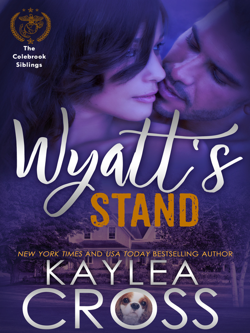 Title details for Wyatt's Stand by Kaylea Cross - Available